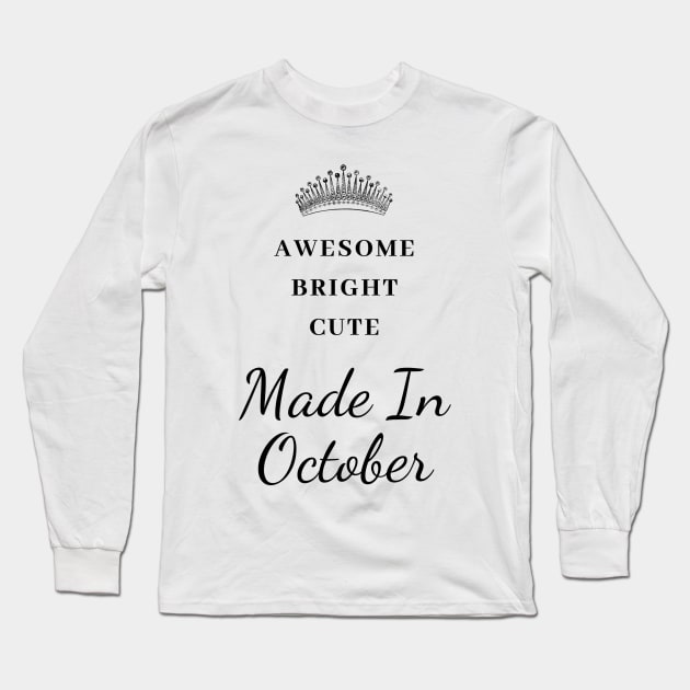 October Birthday Quotes Long Sleeve T-Shirt by Pris25